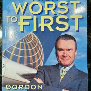 From Worst to First by Gordon Bethune
